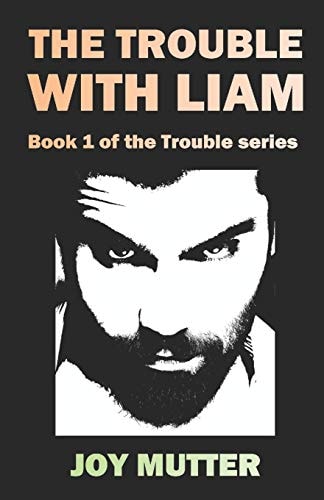 The Trouble With Liam