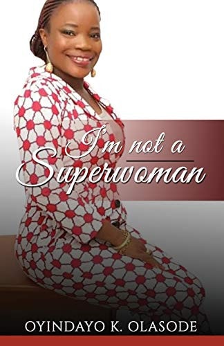 I'm Not a Superwoman