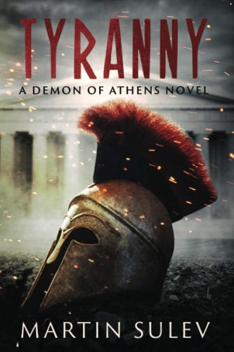 Tyranny A Demon of Athens Novel