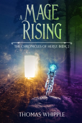 A Mage Rising (The Chronicles of Herst 2: A LitRPG Saga)