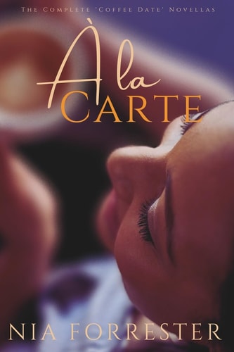 A la Carte The Complete Coffee Date Novellas