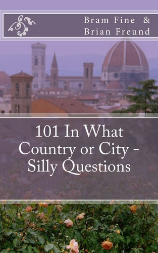 101 In What Country Or City - Silly Questions