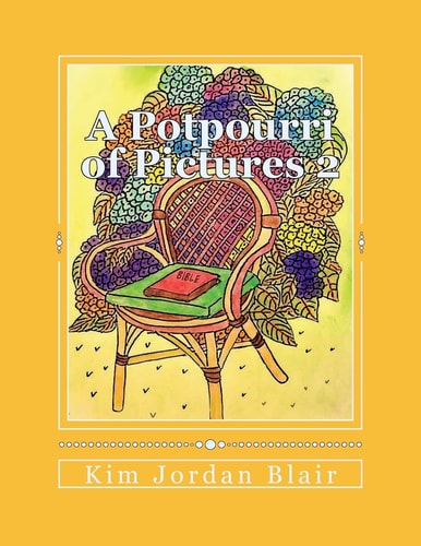 A Potpourrie of Pictures 2