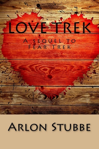 Love Trek A Sequel to Fear Trek