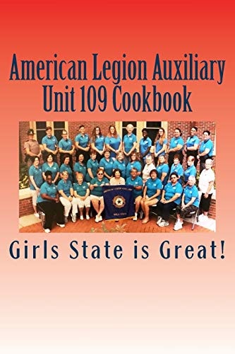 American Legion Auxiliary Unit 109 Cookbook Girls State 2018