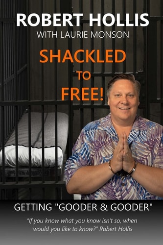 Shackled to Free! Getting Gooder and Gooder