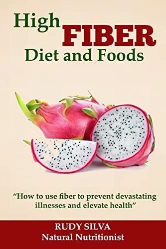 High Fiber Diet and Foods Propel Your Health Upward with Dietary Fiber