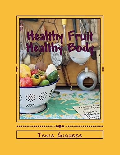 Healthy Fruit Healthy Body
