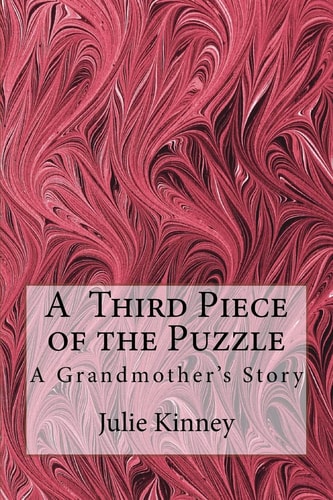 A Third Piece of the Puzzle A Grandmother's Story