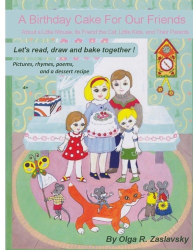 A Birthday Cake For Our Friends Let's READ, DRAW, and Bake Together (English Version)