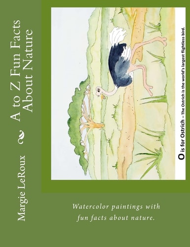 A to Z Fun Facts About Nature Learn the Alphabet with Animals, Birds, Fish, and Reptiles