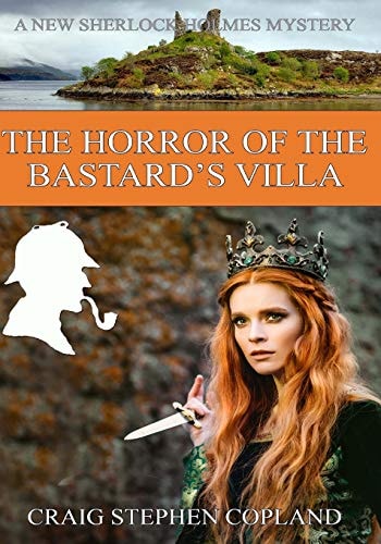 The Horror of the Bastard's Villa - LARGE PRINT New Sherlock Holmes Mysteries