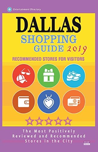 Dallas Shopping Guide 2019 Best Rated Stores in Dallas, Texas - Stores Recommended for Visitors, (Shopping Guide 2019)