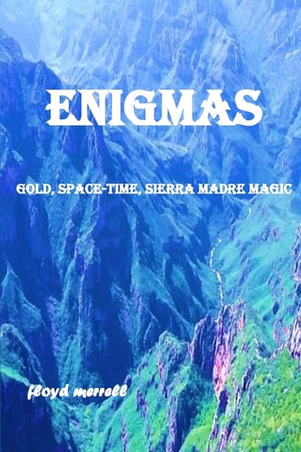 Enigmas Gold, Space-Time, Sierra Madre Magic