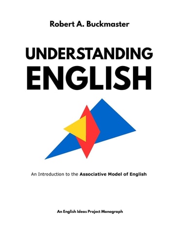 Understanding English An Introduction to the Associative Model of English