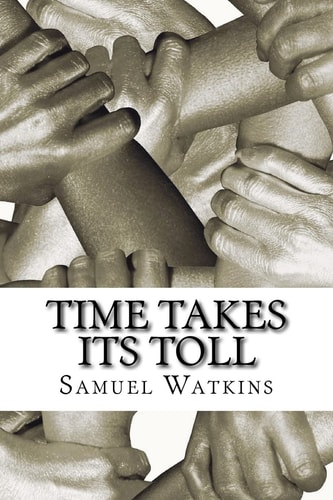 Time Takes Its Toll Philosophies of a Dead Man