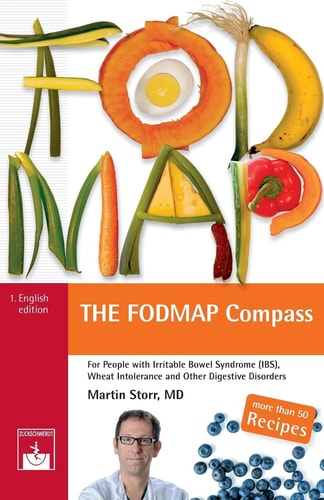 The Low-FODMAP Compass The Guide to the Low-FODMAP Diet