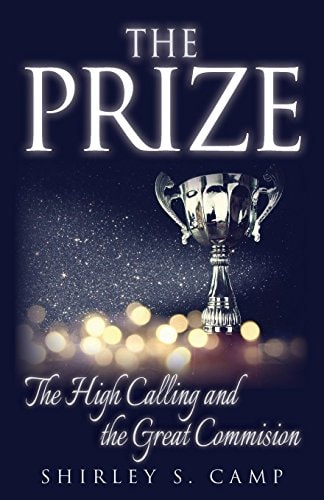 The Prize The High Calling and The Great Commission