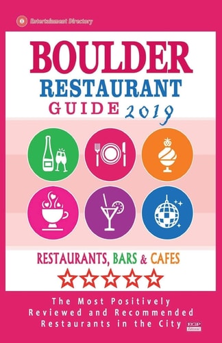 Boulder Restaurant Guide 2019 Best Rated Restaurants in Boulder, Colorado - Restaurants, Bars and Cafes Recommended for Visitors, 2019