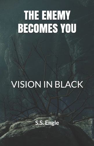 The Enemy Becomes You Vision in Black