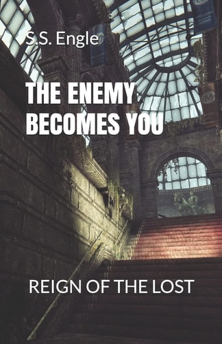 The Enemy Becomes You Reign of the Lost