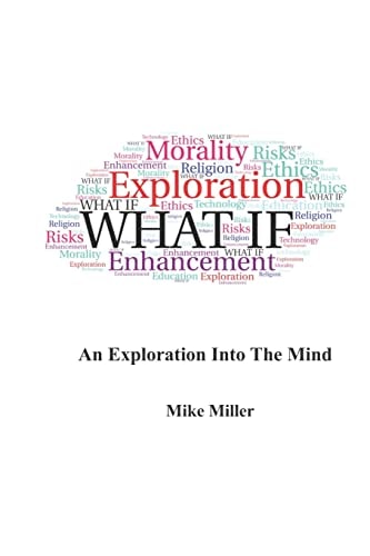 What If An Exploration Into the Mind