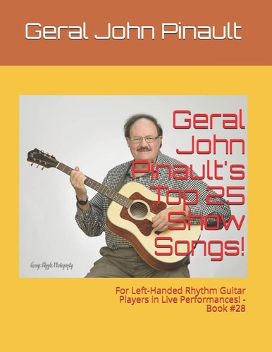 Geral John Pinault's Top 25 Show Songs! For Left-Handed Rhythm Guitar Players in Live Performances! - Book #28