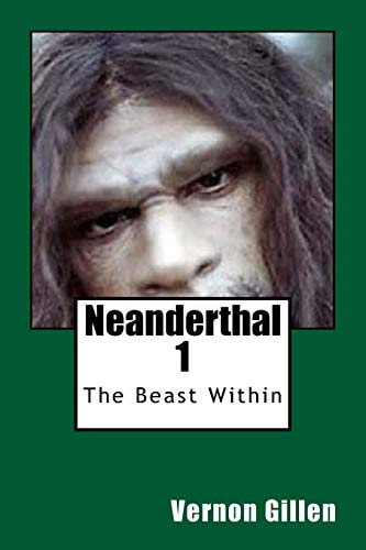 Neanderthal 1 The Beast Within