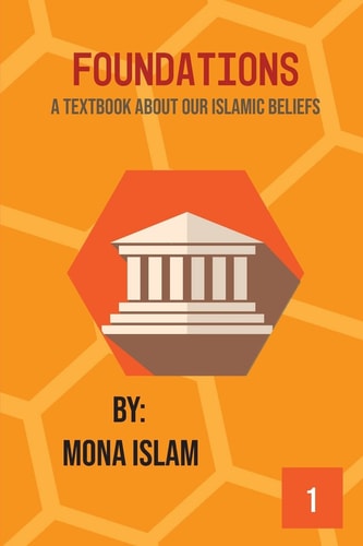 Essentials of Islam: a High School Textbook Beliefs