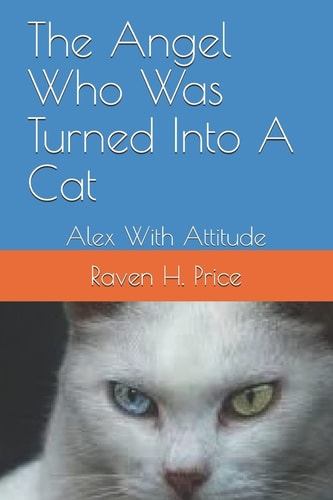 The Angel Who Was Turned Into a Cat Alex with Attitude