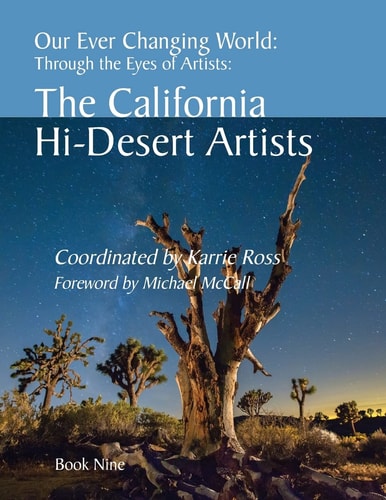 Our Ever Changing World #9 The California Hi-Desert Artists