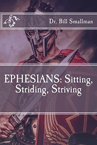 Ephesians Sitting, Striding, Striving