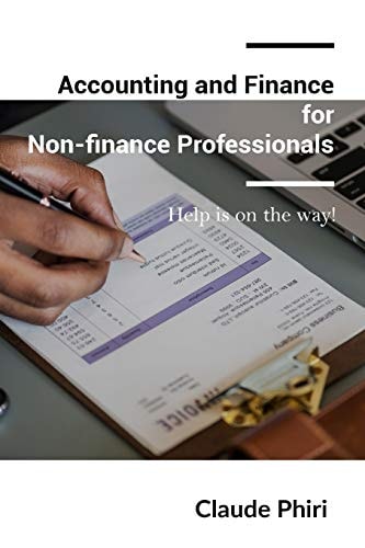 Accounting and Finance for Non-Finance Professionals Help Is on the Way!