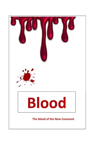 Blood - the Blood of the New Covenant