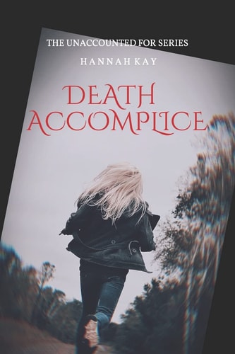 Death Accomplice The Unaccounted For Series