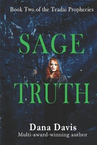 Sage Truth Book Two of the Teadai Prophecies