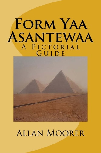 Form Yaa Asantewaa A Pictorial Guide