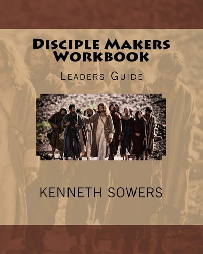 Disciple Makers Workbook Leaders Guide