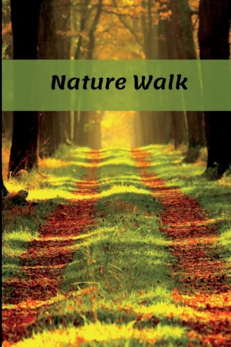 Nature Walk An Observation Log