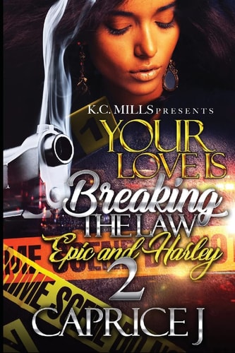 Your Love is Breaking the Law 2 Epic and Harley