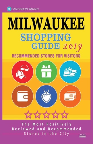 Milwaukee Shopping Guide 2019 Best Rated Stores in Milwaukee, Wisconsin - Stores Recommended for Visitors, (Shopping Guide 2019)