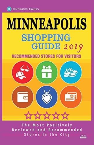 Minneapolis Shopping Guide 2019 Best Rated Stores in Minneapolis, Minnesota - Stores Recommended for Visitors, (Shopping Guide 2019)