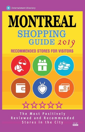 Montreal Shopping Guide 2019 Best Rated Stores in Montreal, Canada - Stores Recommended for Visitors, (Shopping Guide 2019)
