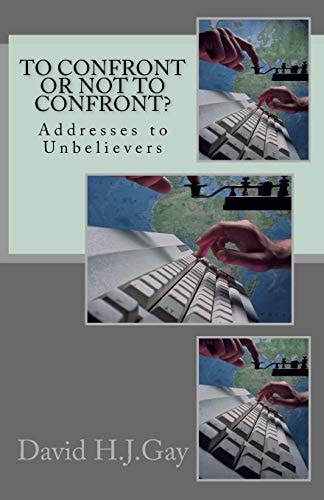 To Confront Or Not to Confront? Addresses to Unbelievers