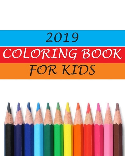2019 Coloring Book for Kids