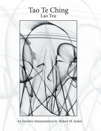 Tao Te Ching An Intuitive Interpretation