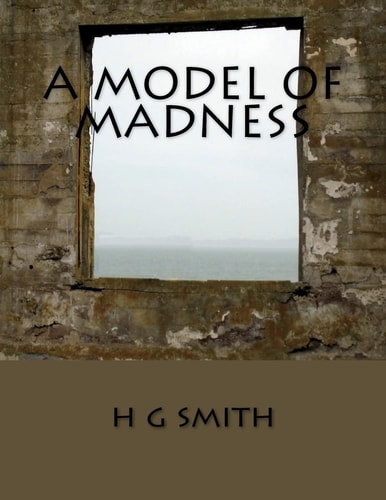A Model Of Madness