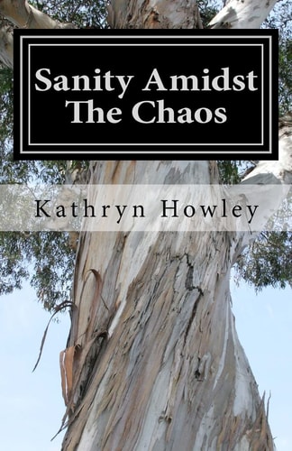 Sanity Amidst The Chaos Doing Life On The Ranch