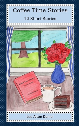Coffee Time Stories 12 Short Stories