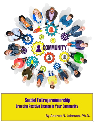 Social Entrepreneurship: Creating Positive Change In Your Community